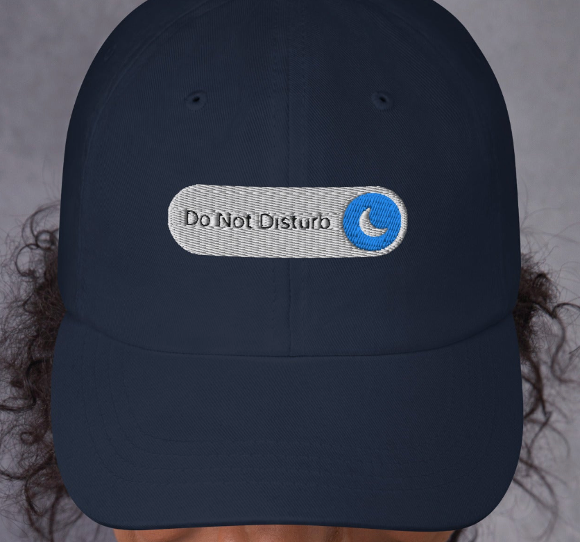 Do Not Disturb Hat | Offline Mode Activated