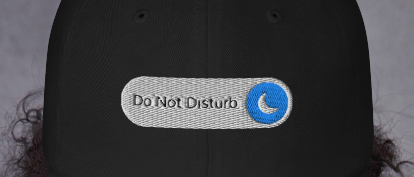 Do Not Disturb Hat | Offline Mode Activated