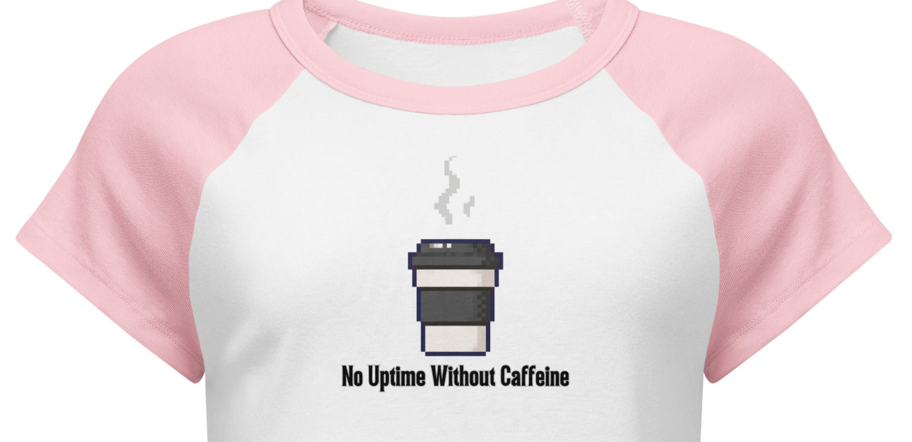 No Uptime Without Caffeine | Pixel Coffee Baby Tee