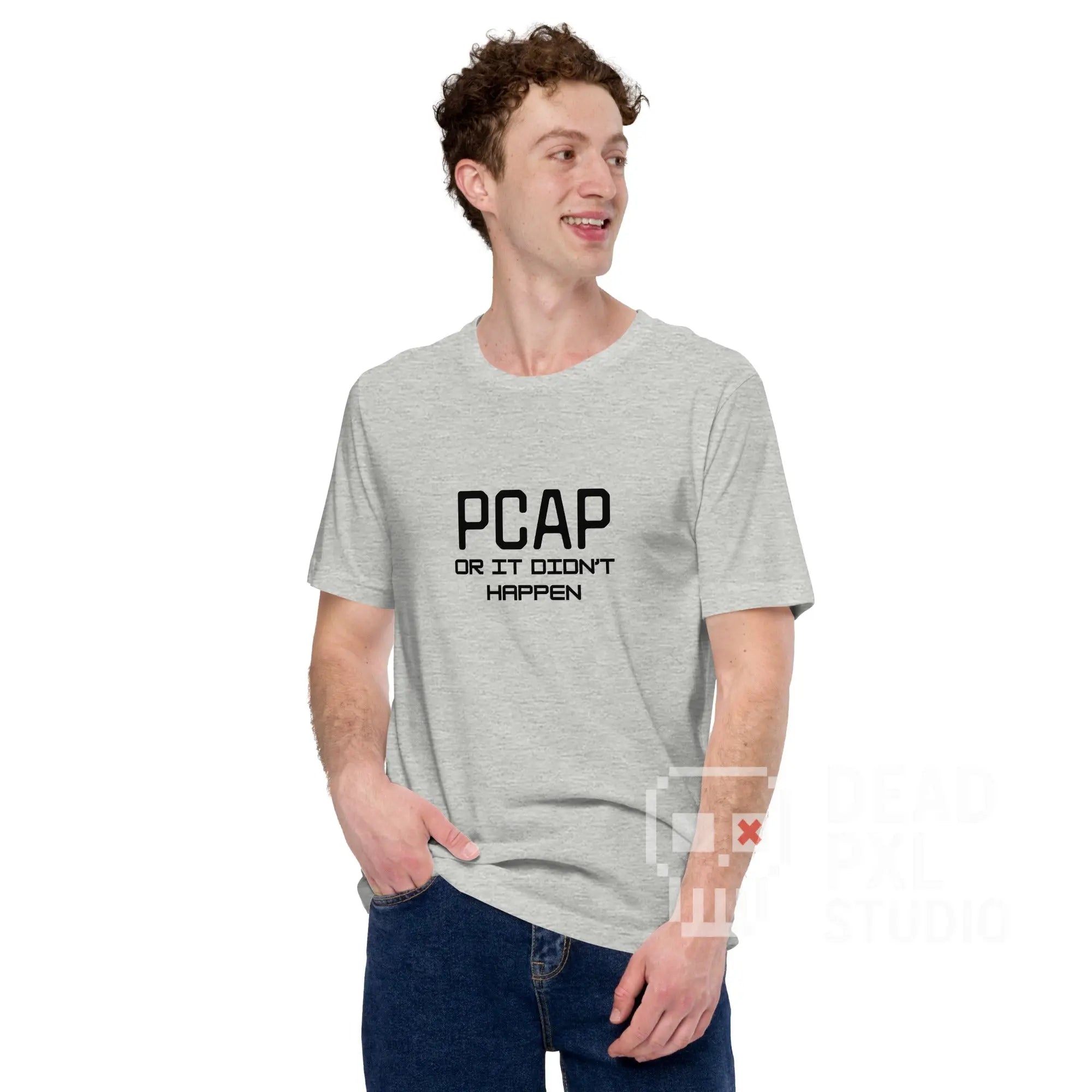 pcap or it didn't happen t-shirt